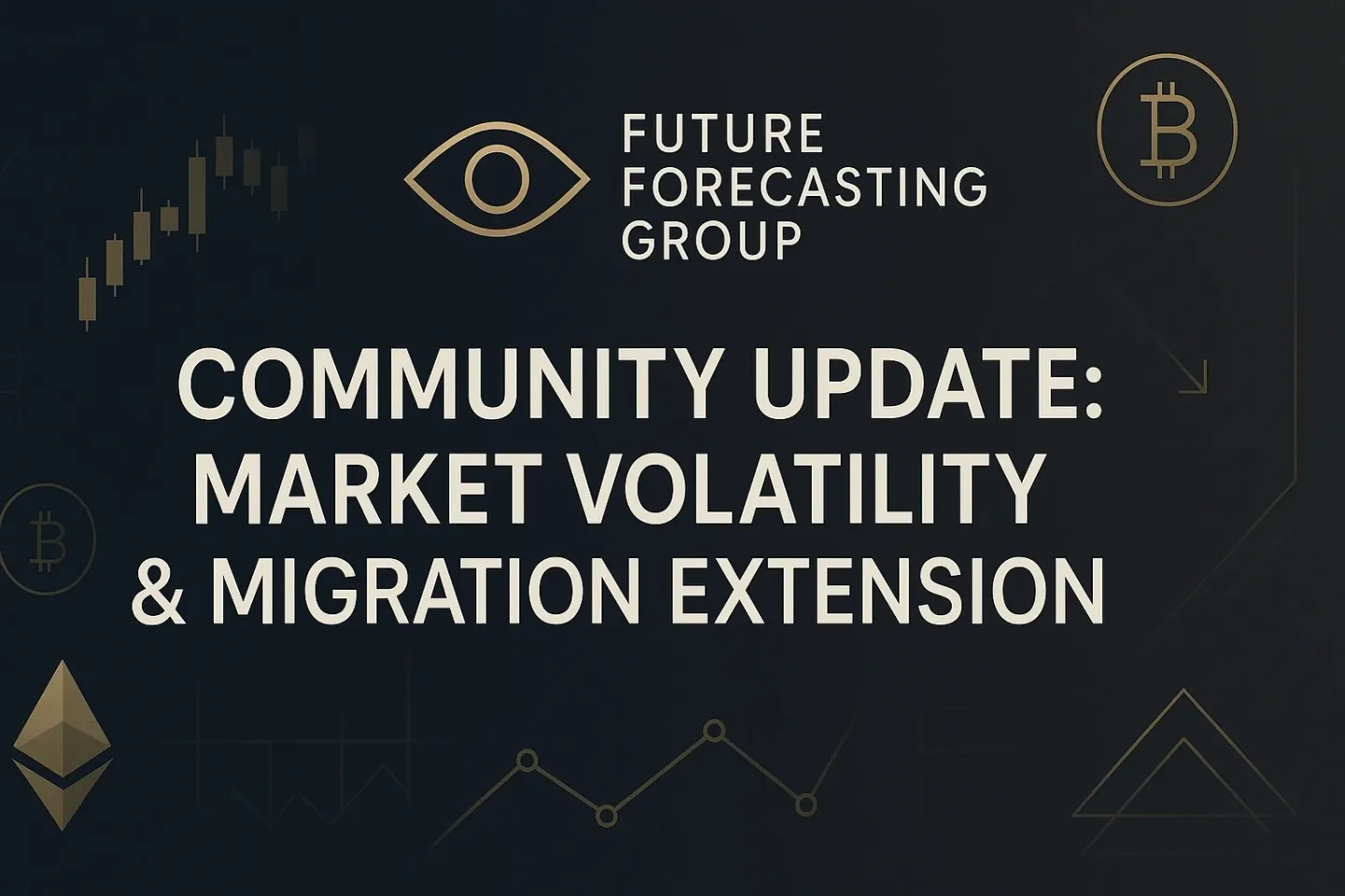 FFG Community Update: Extended Grace Period & Market Outlook