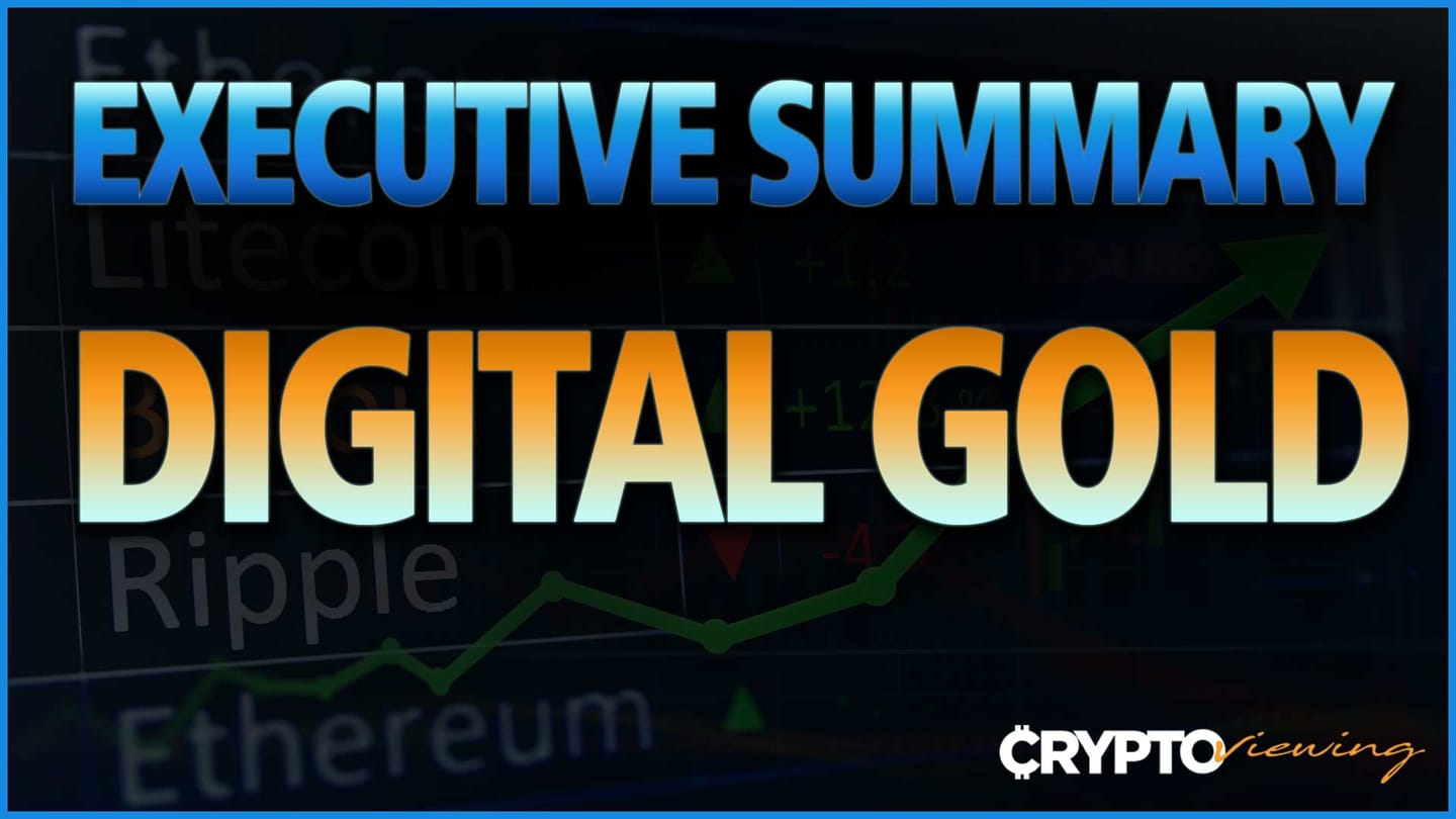 Executive Debrief for Digital Gold