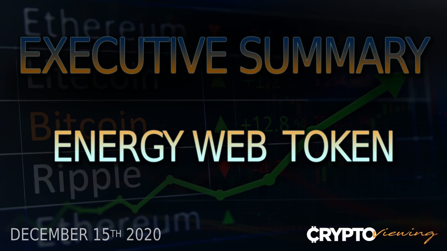 Energy Web Token Executive Debrief