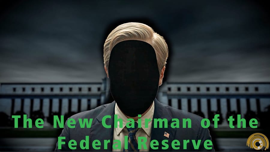 Looking Ahead to the Next Fed Chair – Turmoil on the Horizon?